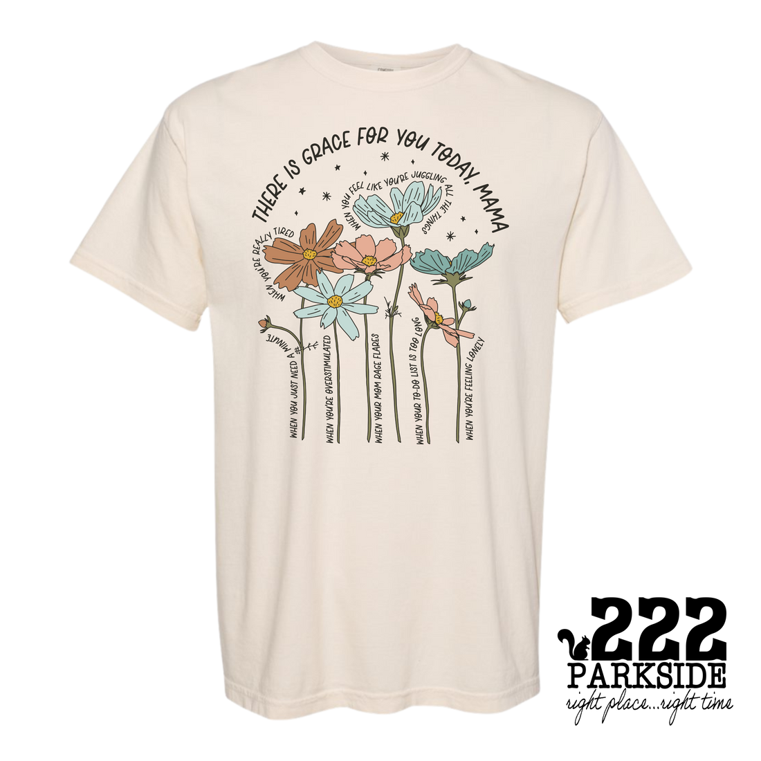 THERE IS GRACE FOR YOU TODAY MAMA GRAPHIC TEE